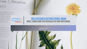 Jasa Desain Ilustrasi Buku Anak, Novel Sampai Non Fiksi Berkualitas dan Profesional